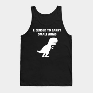 licensed to carry small arms Tank Top